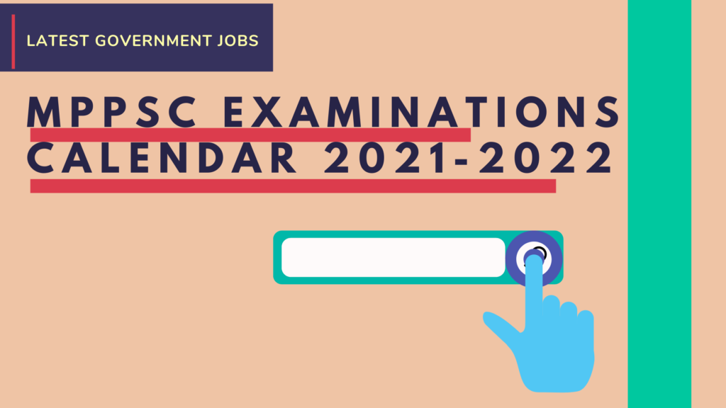 MPPSC Examinations Calendar 2022 Latest Government Jobs