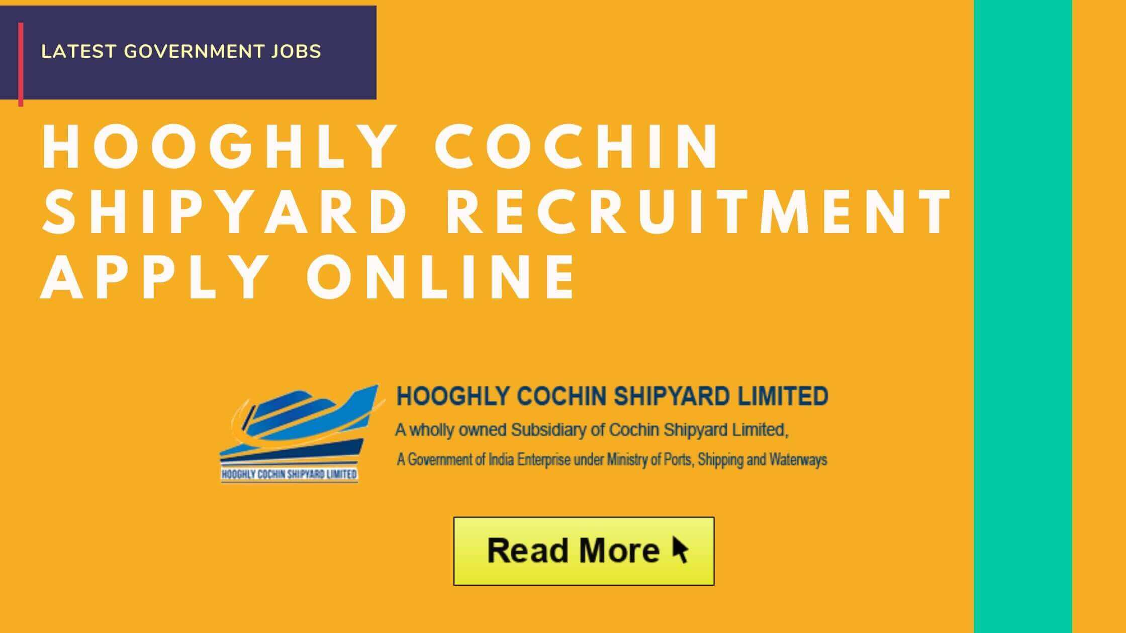 Hooghly Cochin Shipyard Recruitment Apply online